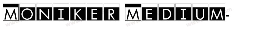 Moniker Medium字体转换